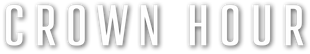 Crown Hour